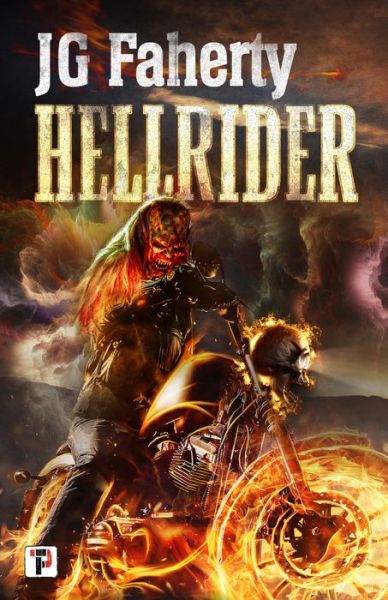 Hellrider - JG Faherty - Kirjat - Flame Tree Publishing - 9781787582644 - torstai 22. elokuuta 2019