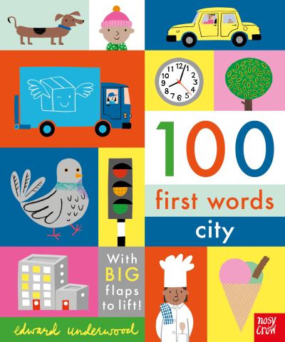 Cover for Underwood, Edward Underwood, Edward · 100 First Words: City - 100 First Words (Board book) (2021)