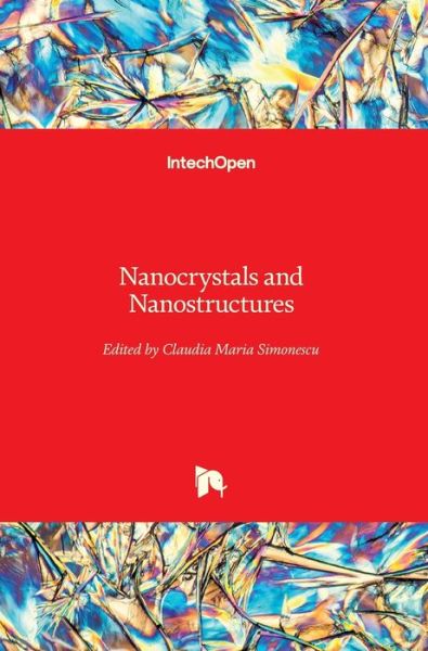 Cover for Claudia Maria Simonescu · Nanocrystals and Nanostructures (Hardcover Book) (2018)