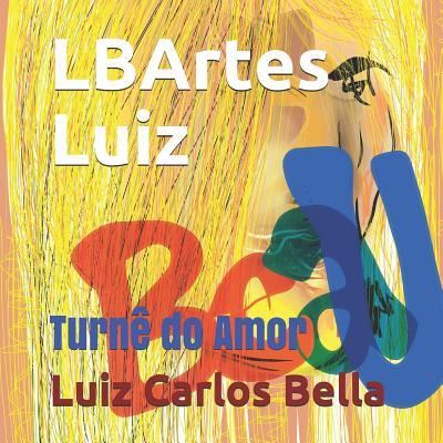 Cover for Luiz Carlos Peixoto Bella · Lbartes Luiz (Paperback Book) (2018)