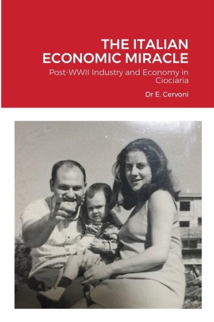 Cover for Edoardo Cervoni · The Italian Economic Miracle (Taschenbuch) (2021)