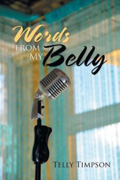 Cover for Telly Timpson · Words from My Belly (Taschenbuch) (2019)