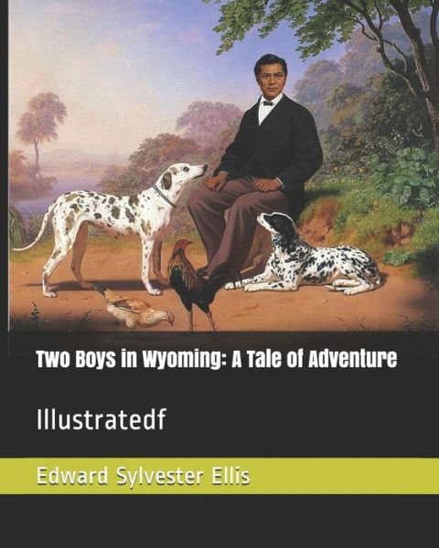 Cover for Edward Sylvester Ellis · Two Boys in Wyoming (Paperback Book) (2019)