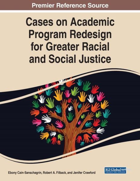 Cover for Cain  Filback   Craw · Cases on Academic Program Redesign for Greater Racial and Social Justice (Paperback Book) (2021)