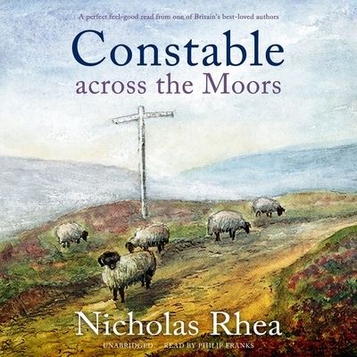 Cover for Nicholas Rhea · Constable Across the Moors (CD) (2021)