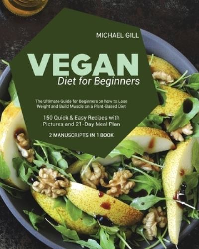 Cover for Michael Gill · Vegan Diet for Beginnners (Paperback Book) (2021)