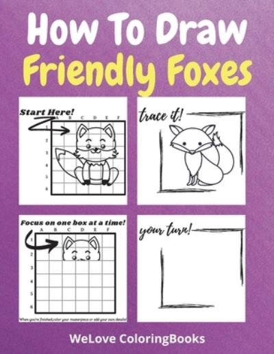 Cover for Neville Nunez · How To Draw Friendly Foxes (Paperback Book) (2021)