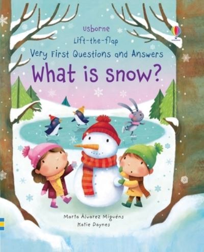 Very First Questions and Answers What Is Snow? - Katie Daynes - Libros - Usborne Publishing, Limited - 9781805318644 - 28 de noviembre de 2023