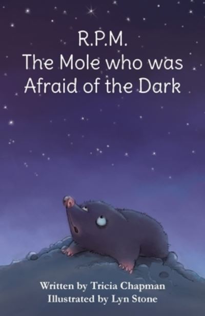 Cover for Tricia Chapman · R.P.M. The Mole who was Afraid of the Dark (Paperback Book) (2021)