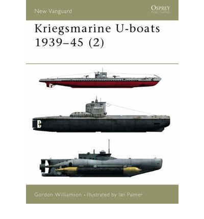 Cover for Gordon Williamson · Kriegsmarine U-boats 1939-45 (2) - New Vanguard (Paperback Book) (2002)