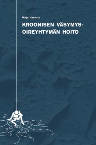 Cover for Maija Haavisto · Kroonisen Vsymysoireyhtymn Hoito (Paperback Book) [Finnish edition] (2007)