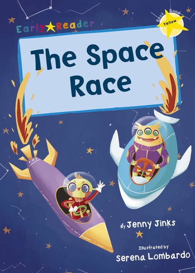 Cover for Jenny Jinks · The Space Race: (Yellow Early Reader) - Yellow Band (Paperback Book) (2018)