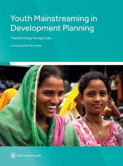 Cover for Commonwealth Secretariat · Youth Mainstreaming in Development Planning : Transforming Young Lives (Paperback Book) (2017)