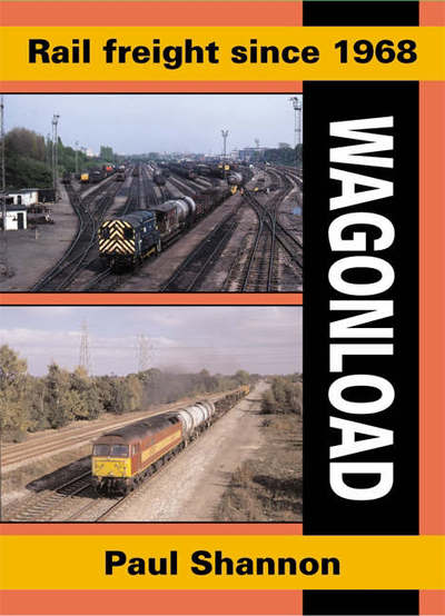 Cover for Paul Shannon · Rail Freight Since 1968: Wagonload - Railway Heritage (Pocketbok) (2006)