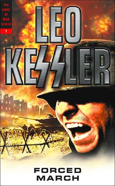 Cover for Leo Kessler · Forced March - Dogs of War Series (Paperback Book) [New edition] (2004)