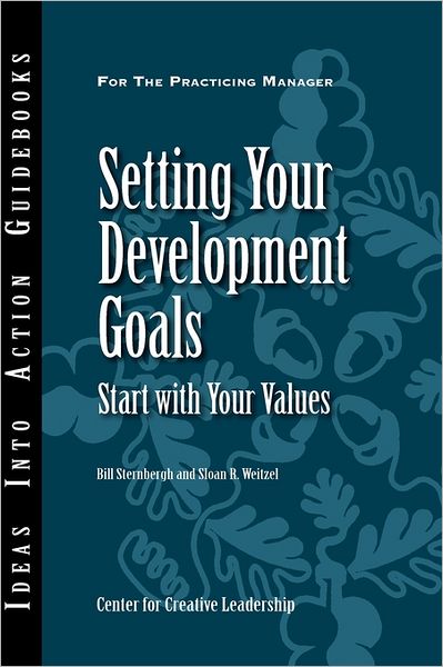 Cover for Center for Creative Leadership (CCL) · Setting Your Development Goals: Start with Your Values - J-B CCL (Center for Creative Leadership) (Paperback Book) (2001)