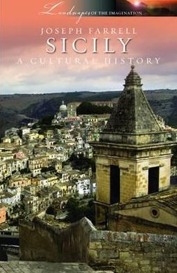 Cover for Joseph Farrell · Sicily: A Cultural History (Paperback Book) [New edition] (2012)