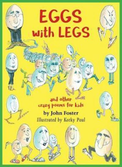 Cover for John Foster · Eggs with legs: and other crazy poems for kids (Paperback Book) (2018)