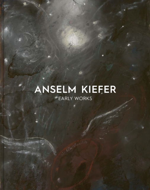 Cover for Anselm Kiefer: Early Works (Paperback Book) (2025)