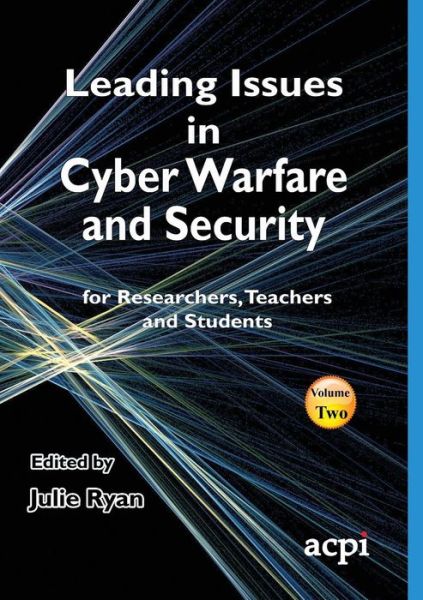 Cover for Julie Ryan · Leading Issues in Cyber Warfare and Security (Paperback Book) (2015)