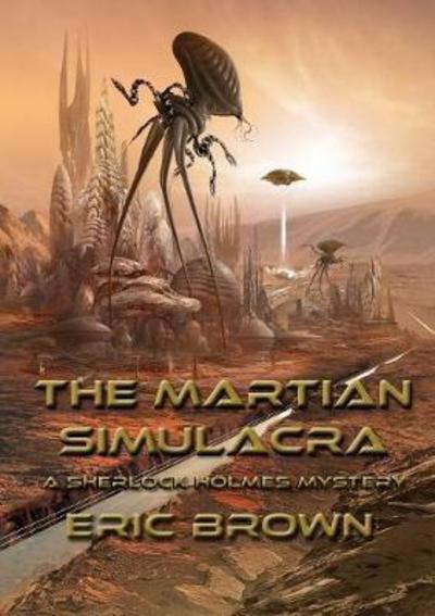 Cover for Eric Brown · The Martian Simulacra: A Sherlock Holmes Mystery (NewCon Press Novellas Set 3) (Book) (2018)