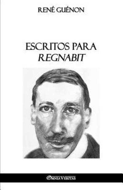 Cover for RenÃ© GuÃ©non · Escritos para Regnabit (Taschenbuch) (2018)