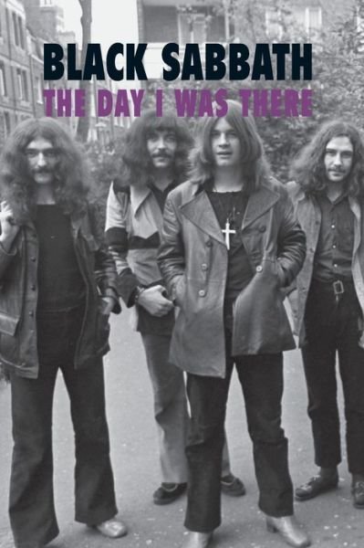 Black Sabbath - The Day I Was There - Richard Houghton - Böcker - This Day in Music Books - 9781916115644 - 6 februari 2020