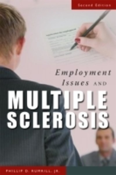 Employment Issues and Multiple Sclerosis - Phillip Rumrill - Bücher - Demos Medical Publishing - 9781932603644 - 2. Januar 2008