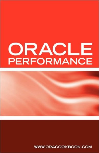 Cover for Terry Sanchez · Oracle Database Performance Tuning Interview Questions, Answers and Explanations: Oracle Performance Tuning Certification Review (Paperback Book) (2006)