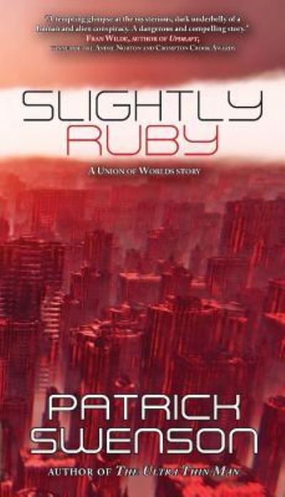 Slightly Ruby - Patrick Swenson - Books - Fairwood Press - 9781933846644 - August 9, 2016