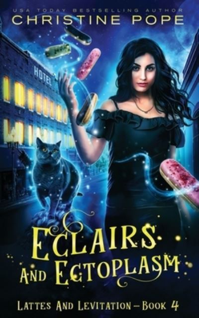 Cover for Christine Pope · Eclairs and Ectoplasm (Buch) (2023)