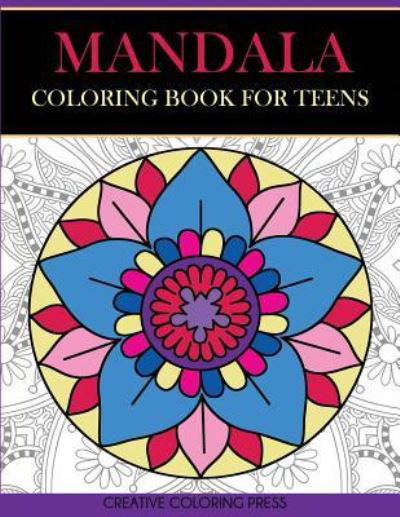 Cover for Creative Coloring · Mandala Coloring Book for Teens (Paperback Book) (2018)