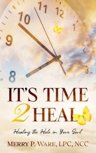 Cover for Merry Ware · It's Time to Heal (Book) (2022)