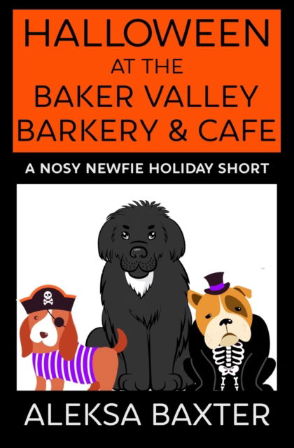 Cover for Aleksa Baxter · Halloween at the Baker Valley Barkery &amp; Cafe (Paperback Book) (2019)