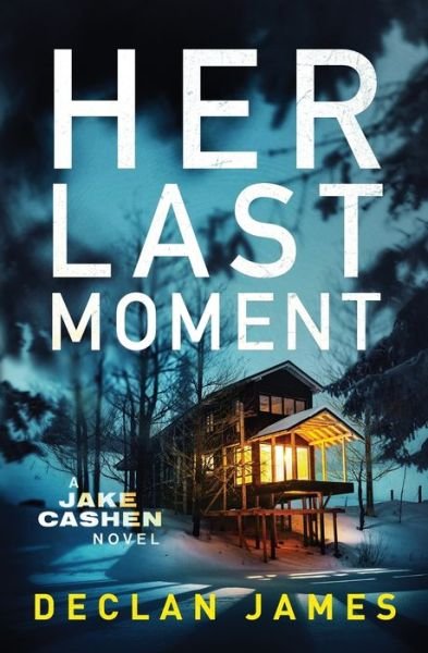 Cover for Declan James · Her Last Moment (Bok) (2024)