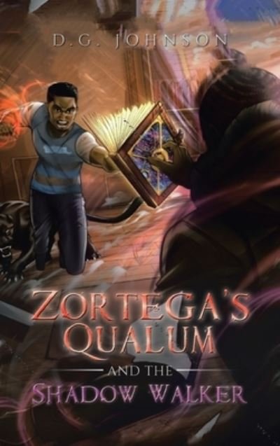 Cover for D G Johnson · Zortega's Qualum and the Shadow Walker (Hardcover Book) (2021)