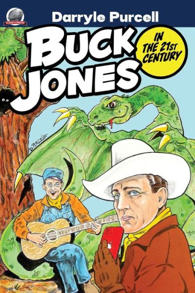 Cover for Darryle Purcell · Buck Jones in the 21st Century (Book) (2023)