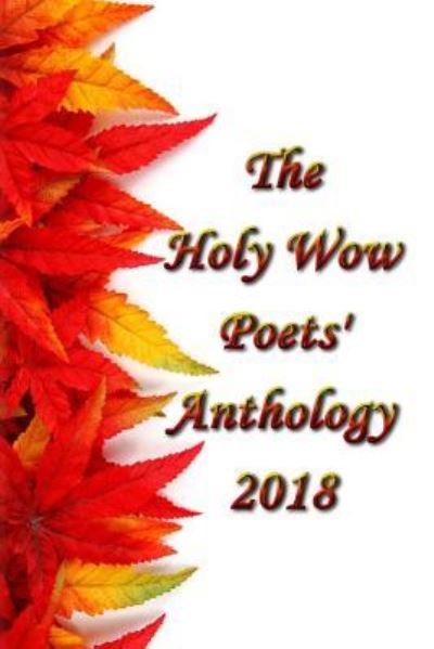 Cover for Janet Kvammen · Holy Wow Poet's Anthology 2018 (Paperback Book) (2018)