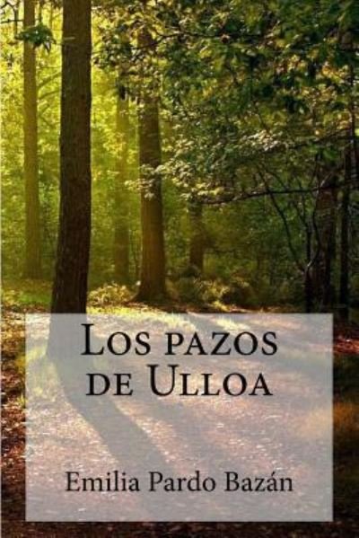 Cover for Emilia Pardo Bazan · Los Pazos de Ulloa (Taschenbuch) (2017)