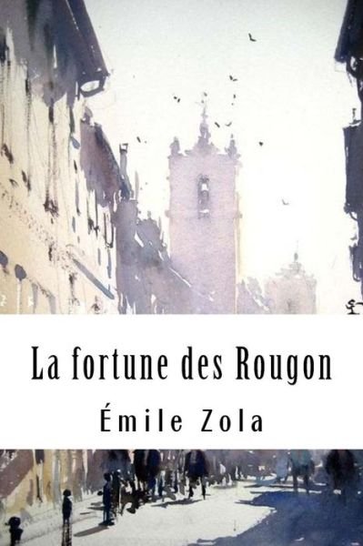 Cover for Emile Zola · La fortune des Rougon (Paperback Bog) (2018)