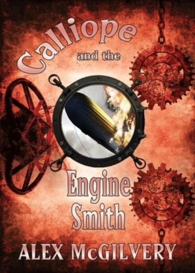 Cover for Alex McGilvery · Calliope and the Engine Smith (Paperback Book) (2021)