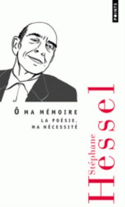 Cover for Stephane Hessel · O ma memoire: la poesie, ma necessite (Pocketbok) (2011)