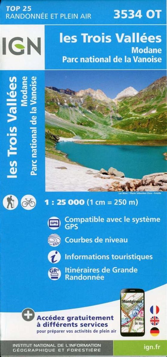IGN TOP25: TOP25: 3534OT Les Trois Vallées - Modane, Parc National de La Vanoise - Ign - Bøger - IGN - 9782758545644 - 8. oktober 2018