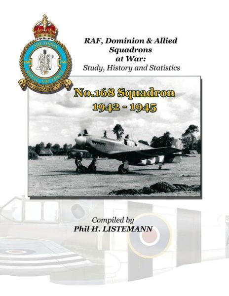 Cover for Phil H Listemann · No. 168 Squadron 1942-1945 (Paperback Book) (2013)