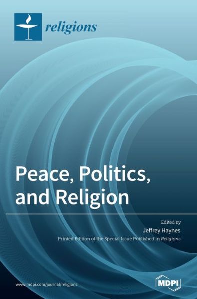 Cover for Peace, Politics, and Religion (Hardcover Book) (2020)