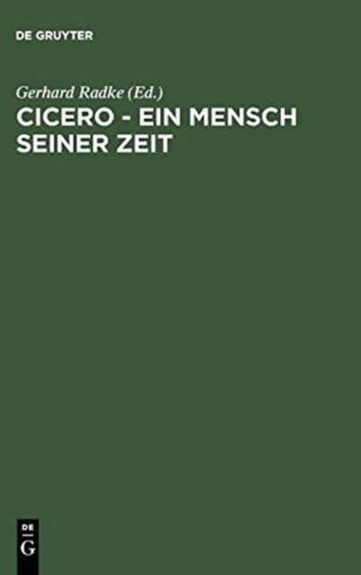 Cover for Gerhard Radke · Cicero - Ein Mensch seiner Zeit (Book) (1969)