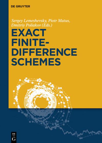 Cover for Sergey Lemeshevsky · Exact Finite-Difference Schemes (Book) (2016)