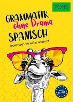 Cover for Pons GmbH · PONS Grammatik ohne Drama Spanisch (Paperback Book) (2022)