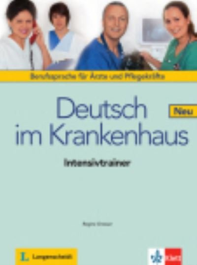 Regine Grosser · Deutsch im Krankenhaus Neu: Intensivtrainer (Pocketbok) (2015)