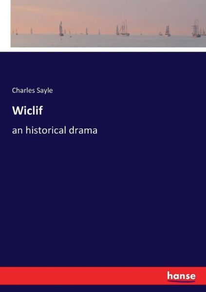 Cover for Sayle · Wiclif (Book) (2017)